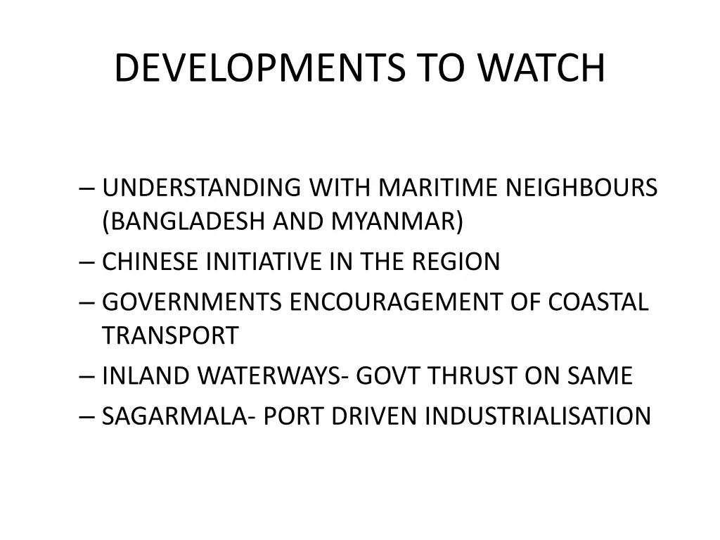 developments to watch