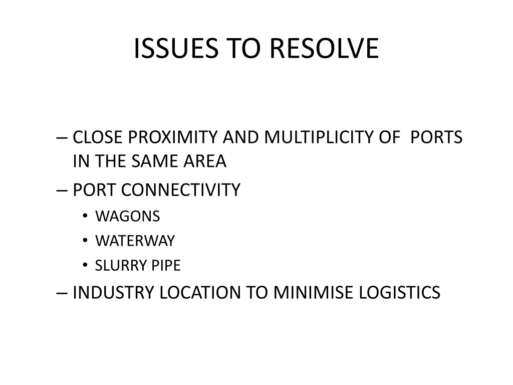 issues to resolve