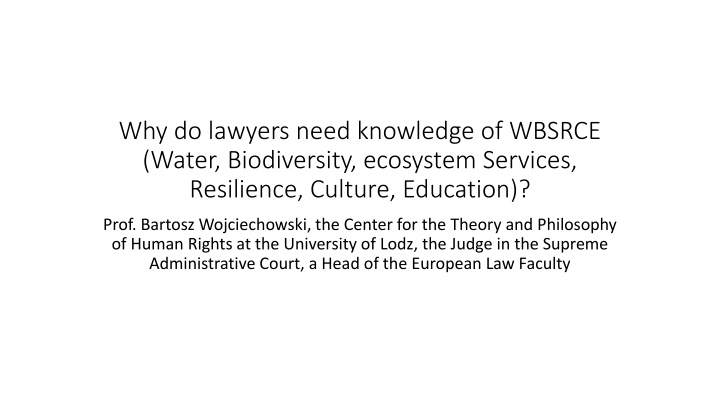 why do lawyers need knowledge of wbsrce water