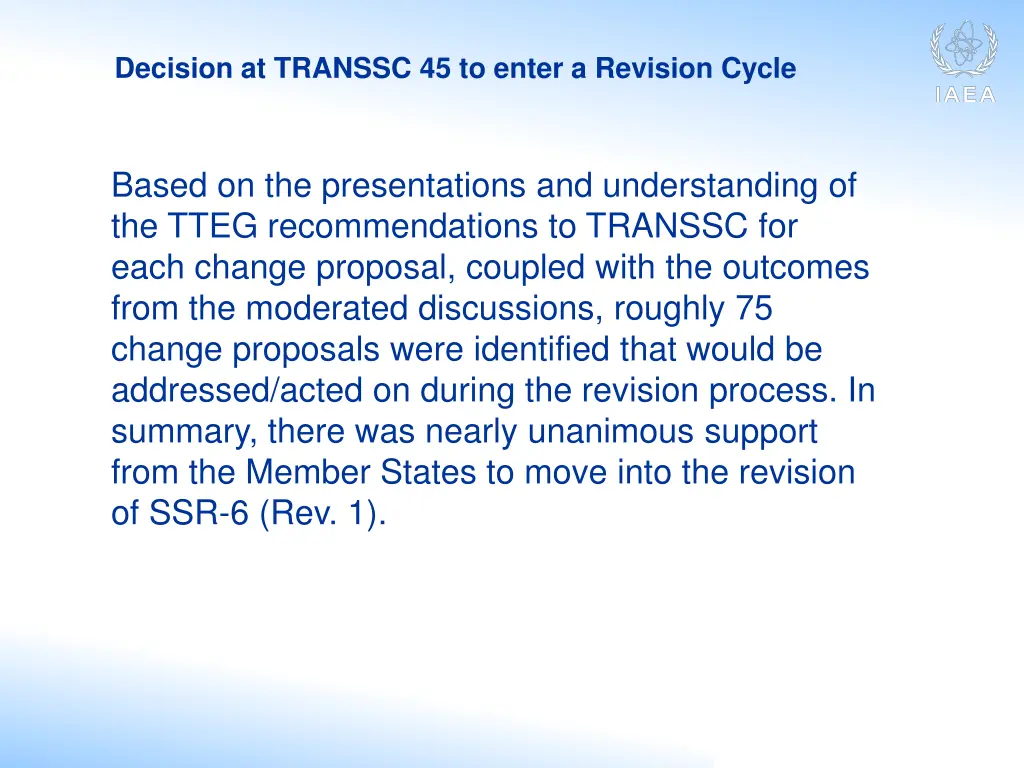 decision at transsc 45 to enter a revision cycle