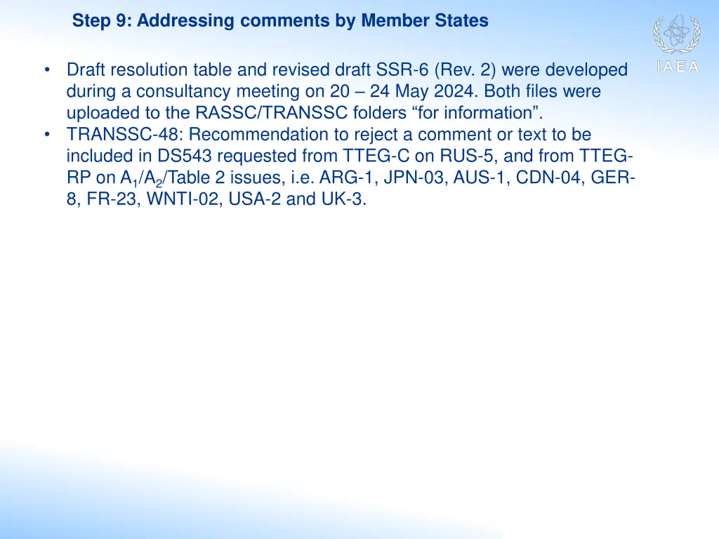 step 9 addressing comments by member states