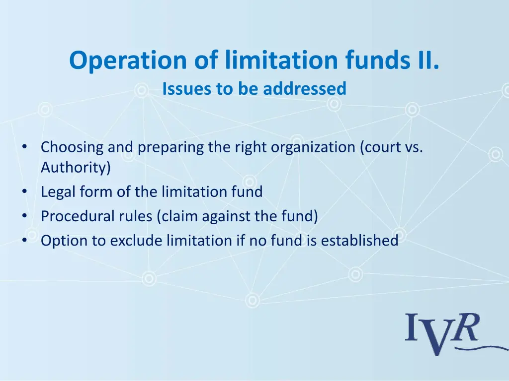 operation of limitation funds ii issues