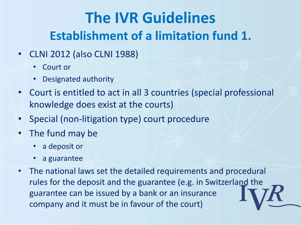 the ivr guidelines establishment of a limitation