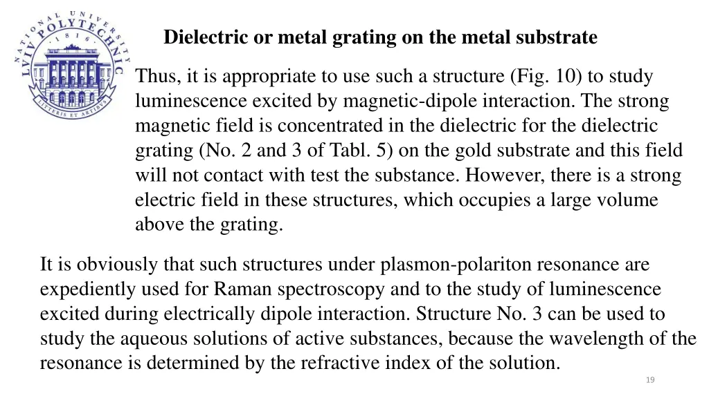 dielectric or metal grating on the metal substrate 6