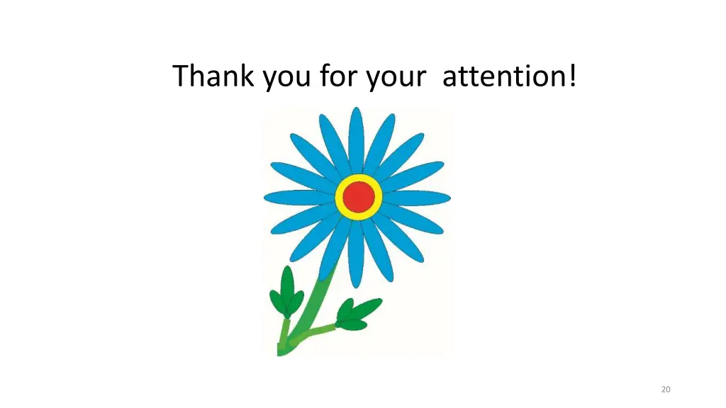 thank you for your attention