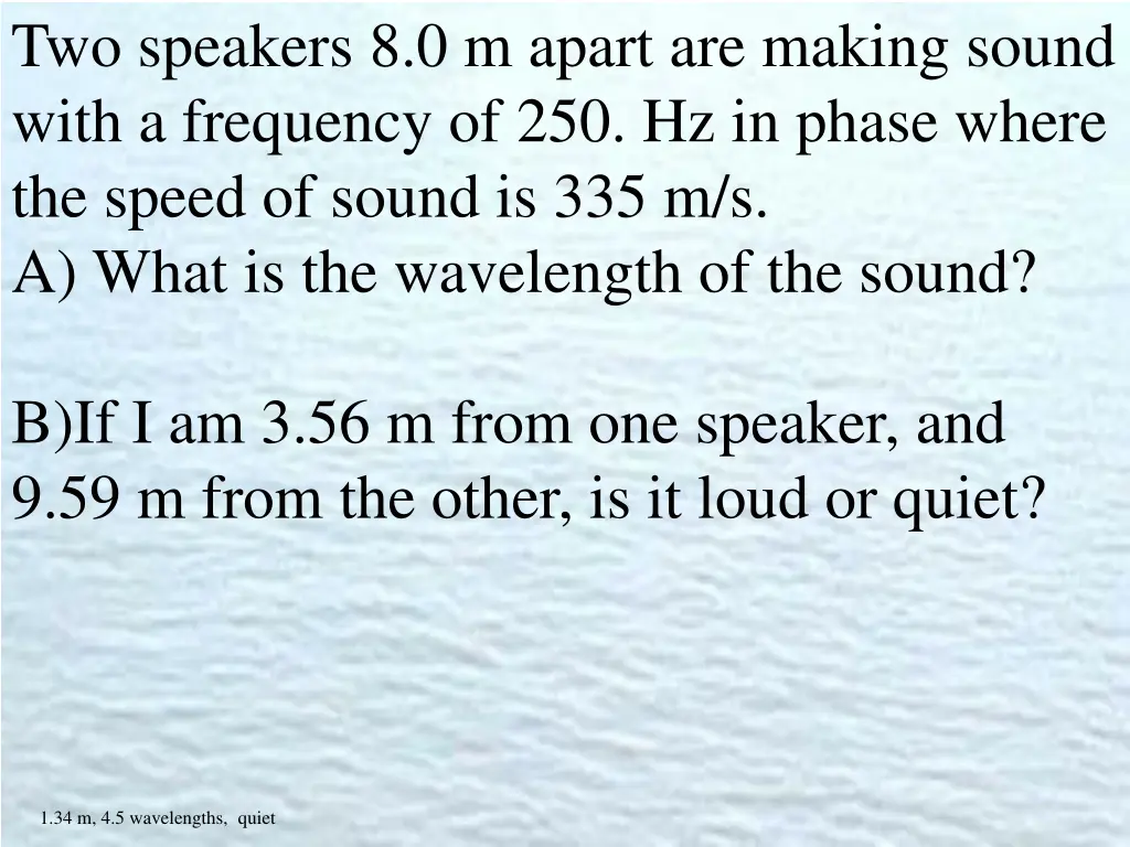 two speakers 8 0 m apart are making sound with