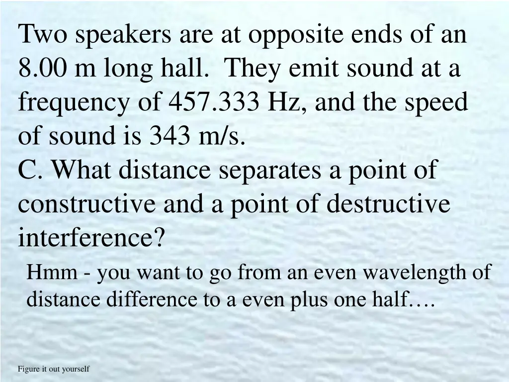 two speakers are at opposite ends 2