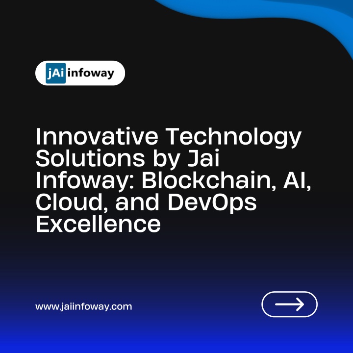 innovative technology solutions by jai infoway