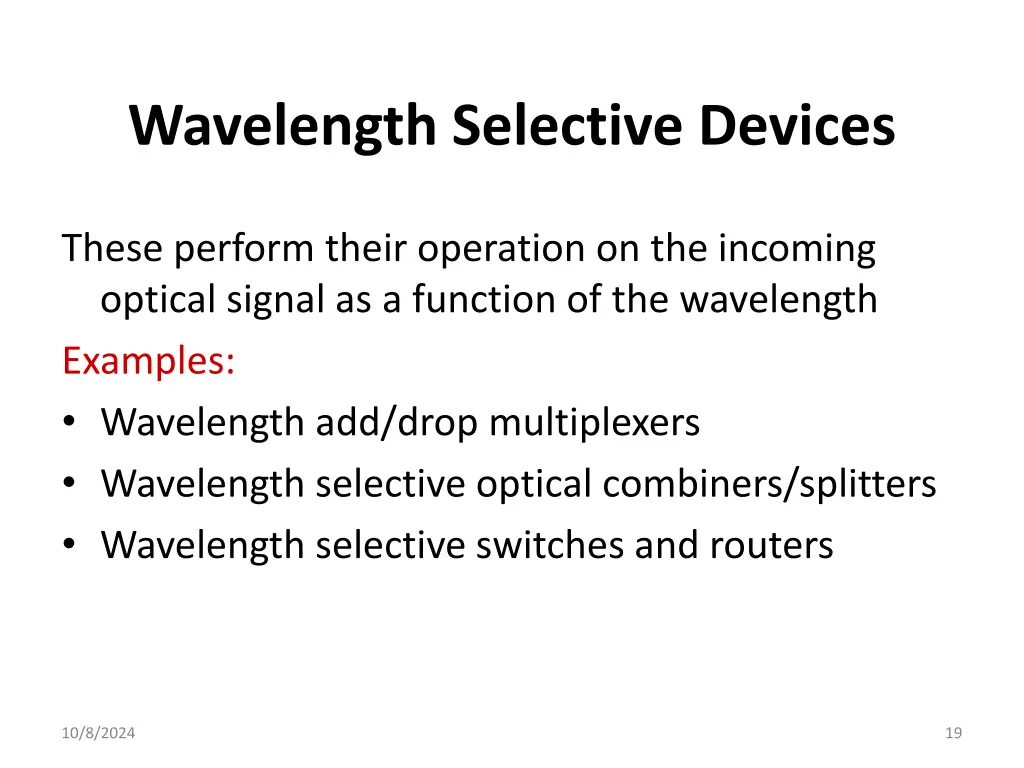 wavelength selective devices