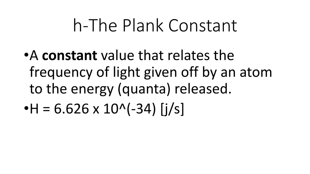 h the plank constant