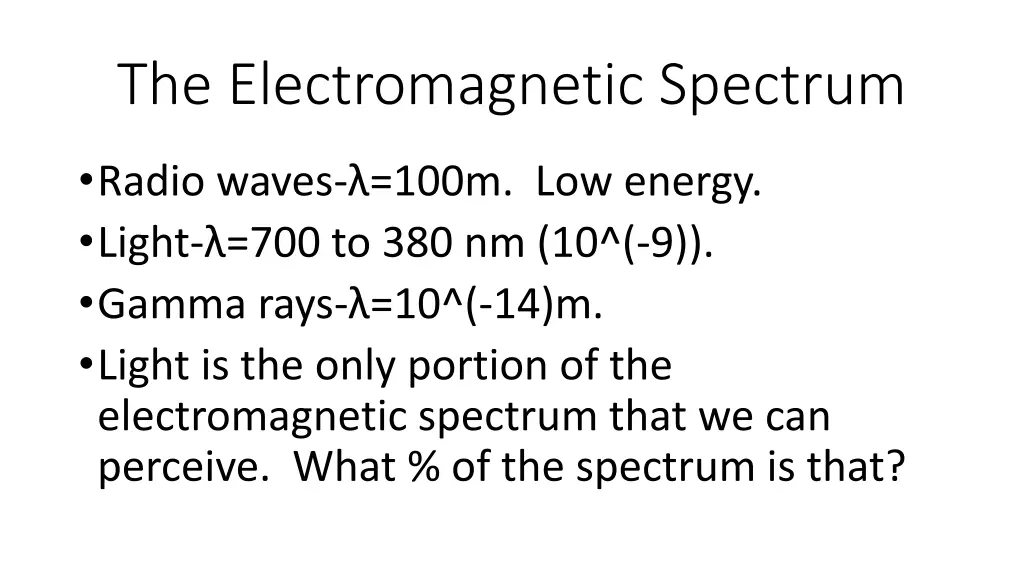 the electromagnetic spectrum 1