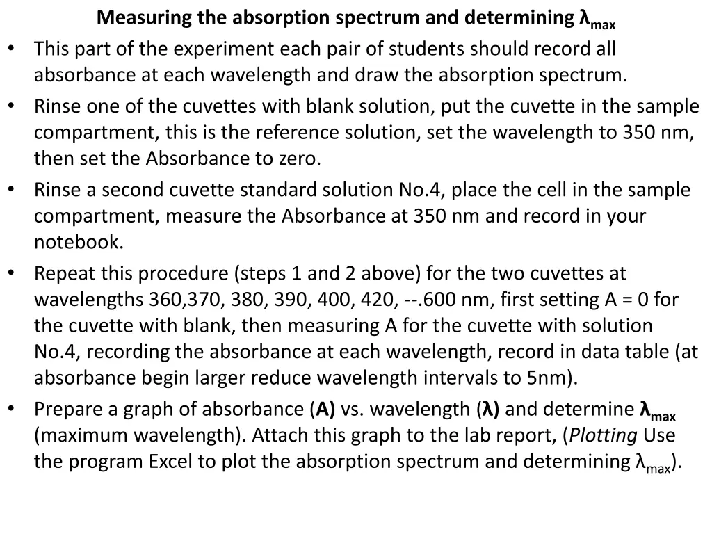 measuring the absorption spectrum and determining