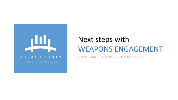 next steps with weapons engagement