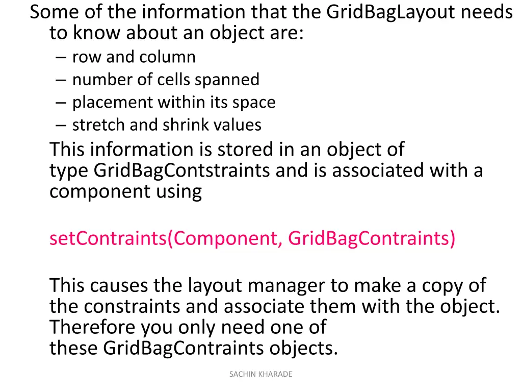 some of the information that the gridbaglayout