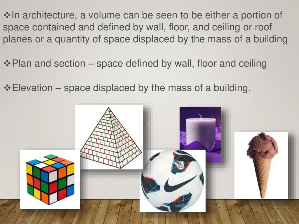 in architecture a volume can be seen to be either