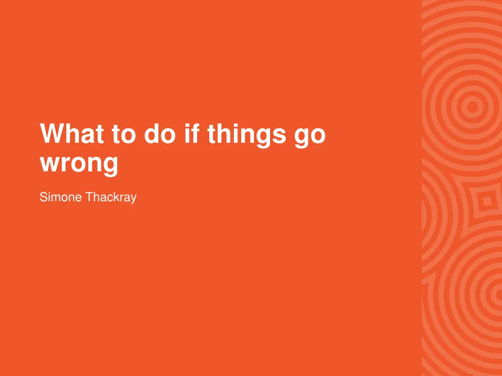 what to do if things go wrong