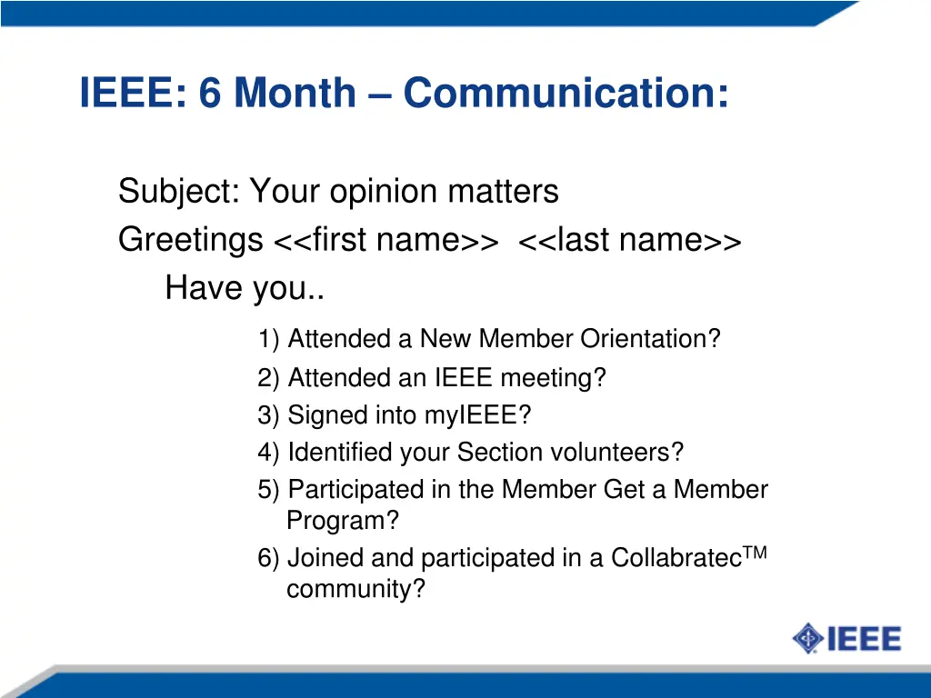 ieee 6 month communication subject your opinion