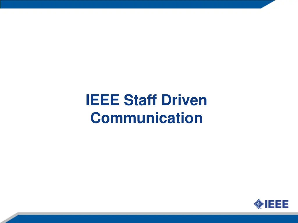 ieee staff driven communication