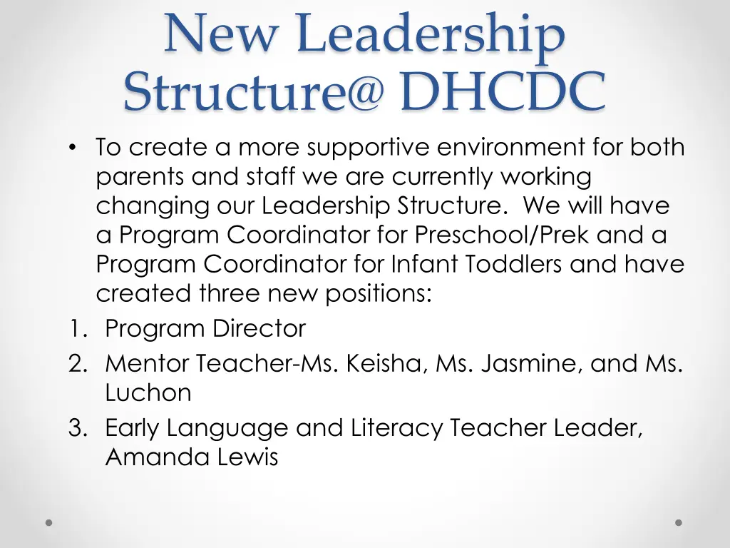 new leadership structure@ dhcdc to create a more