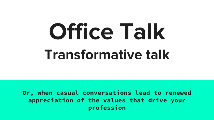 office talk transformative talk