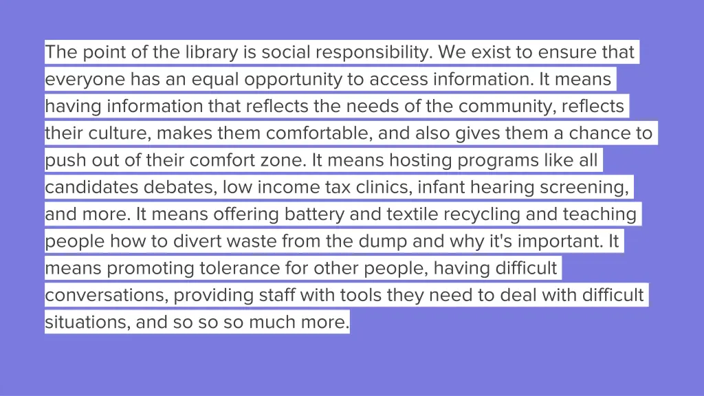 the point of the library is social responsibility