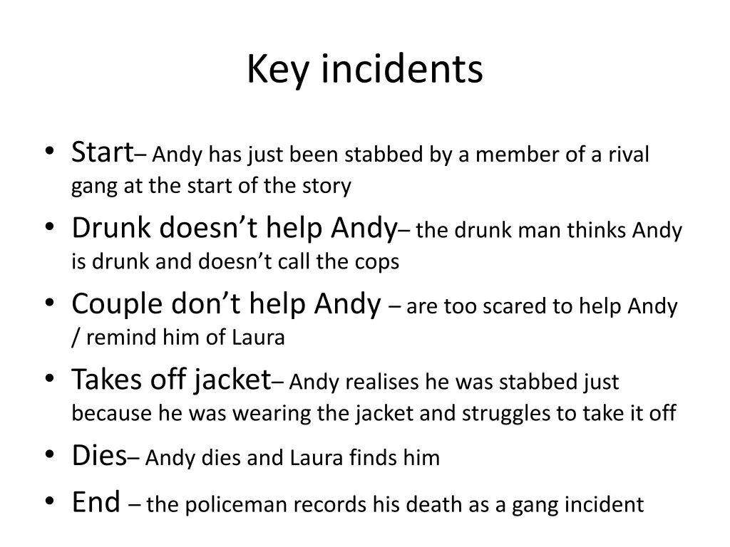 key incidents