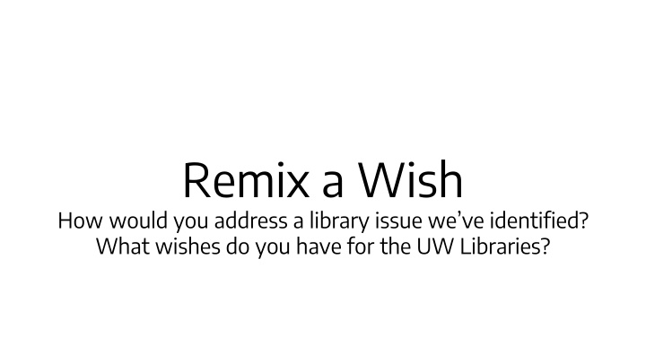 remix a wish how would you address a library