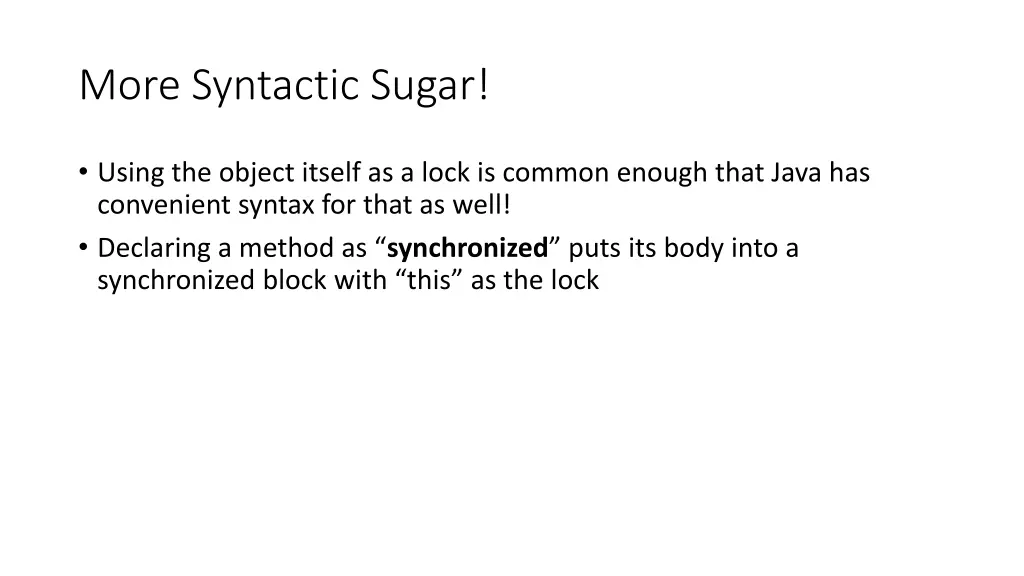 more syntactic sugar