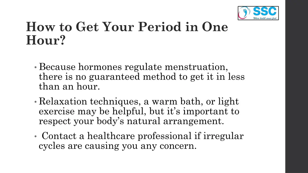 how to get your period in one hour