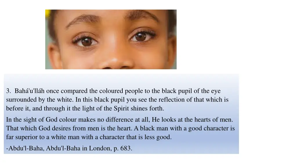 3 bah u ll h once compared the coloured people