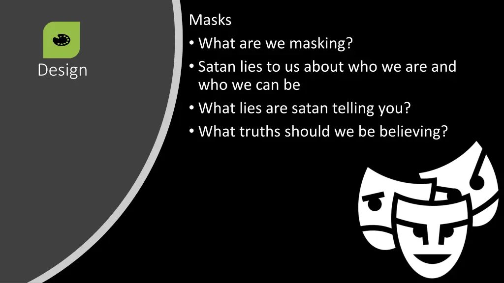 masks what are we masking satan lies to us about