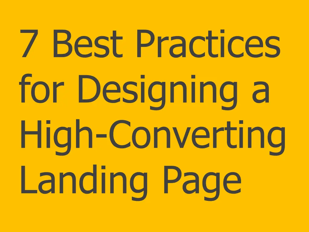 7 best practices for designing a high converting