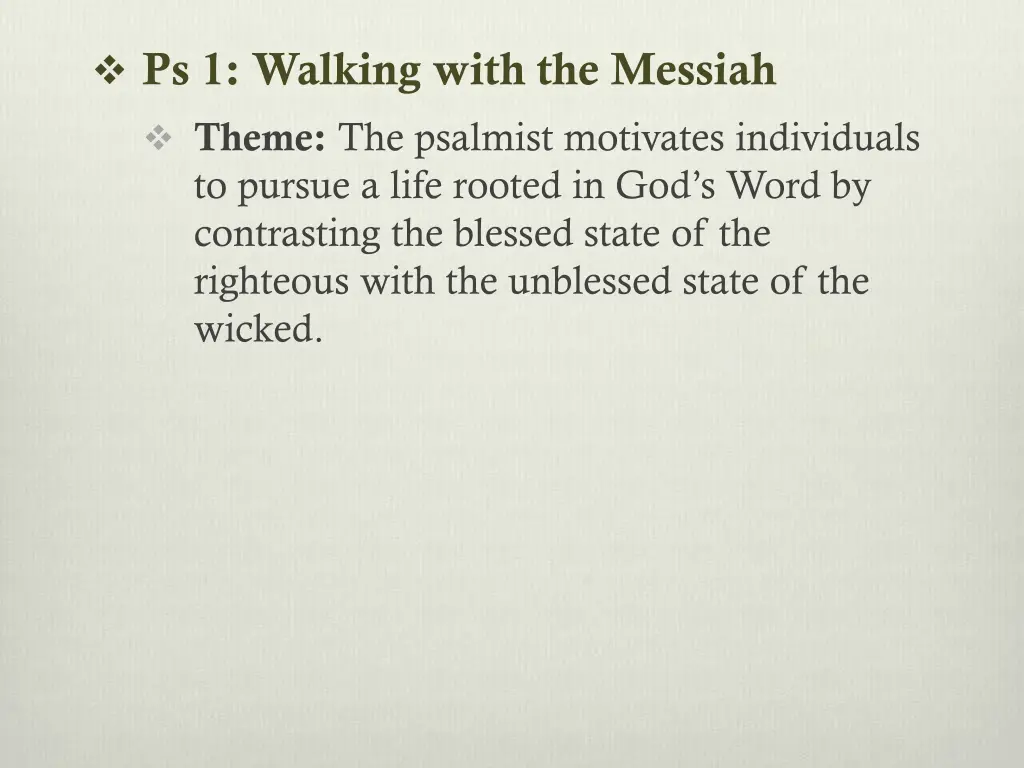 ps 1 walking with the messiah theme the psalmist