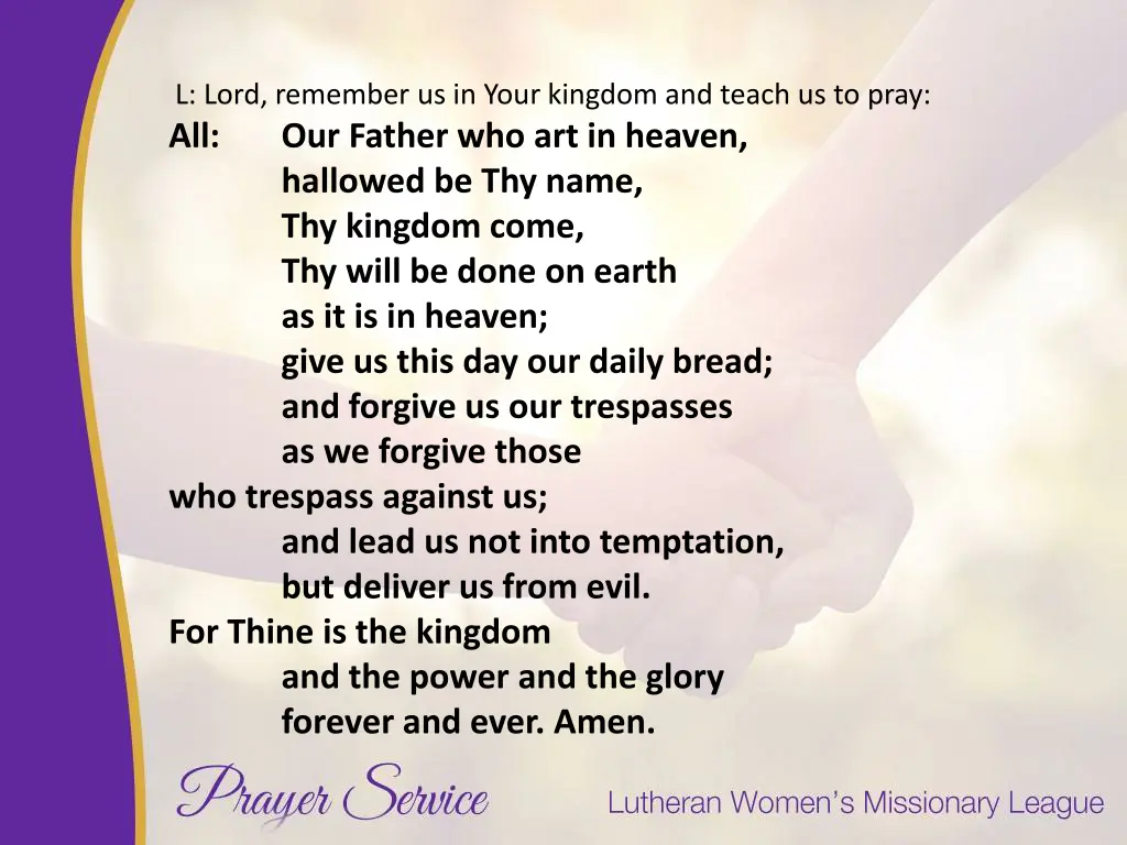 l lord remember us in your kingdom and teach