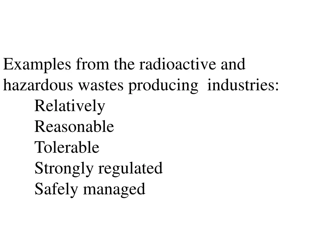 examples from the radioactive and hazardous