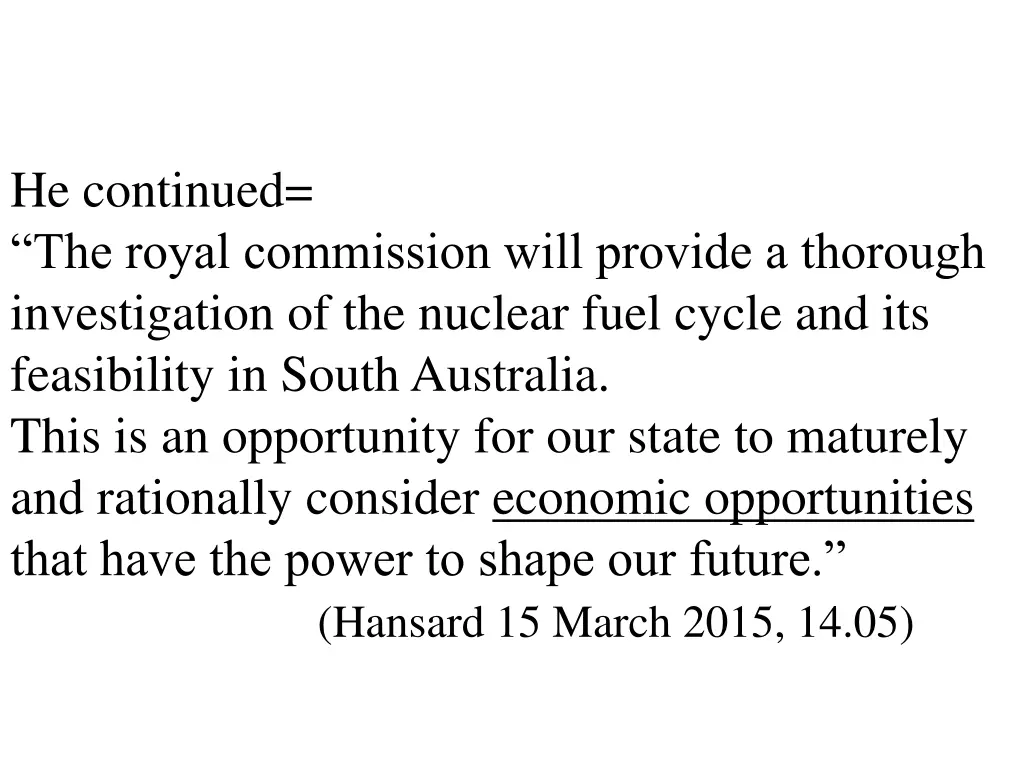 he continued the royal commission will provide