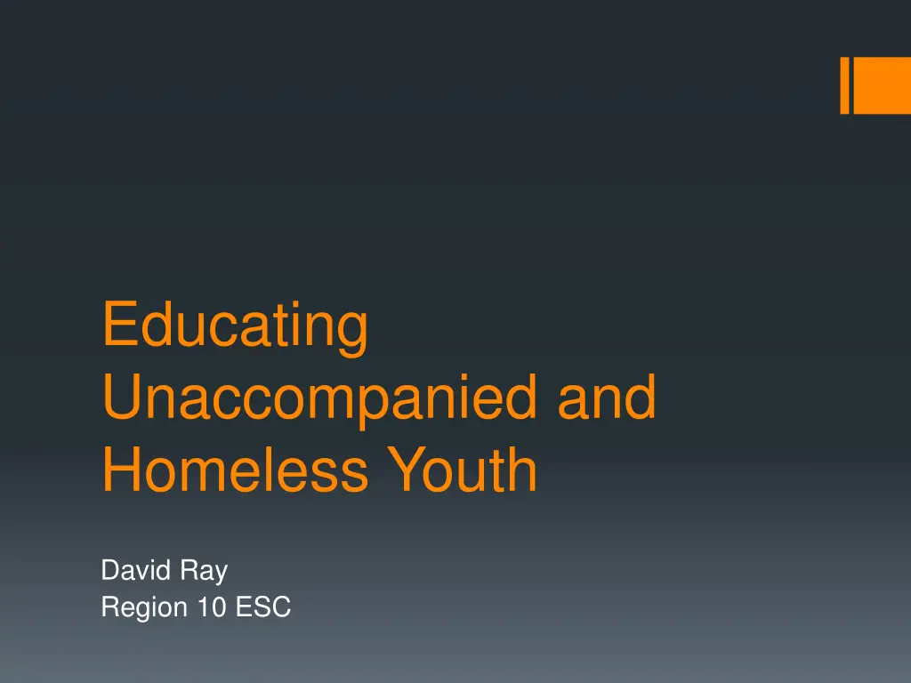 educating unaccompanied and homeless youth 36