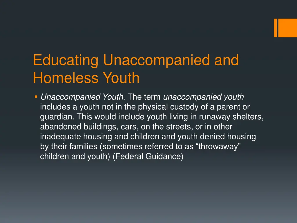 educating unaccompanied and homeless youth 7