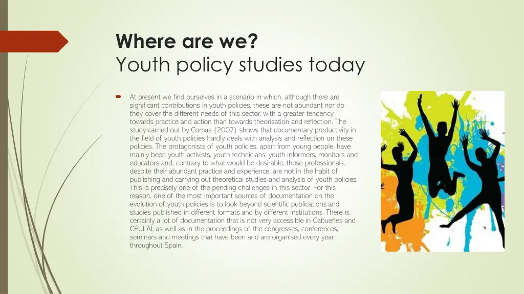 where are we youth policy studies today