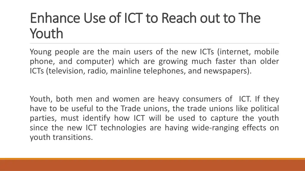 enhance use of ict to reach out to enhance