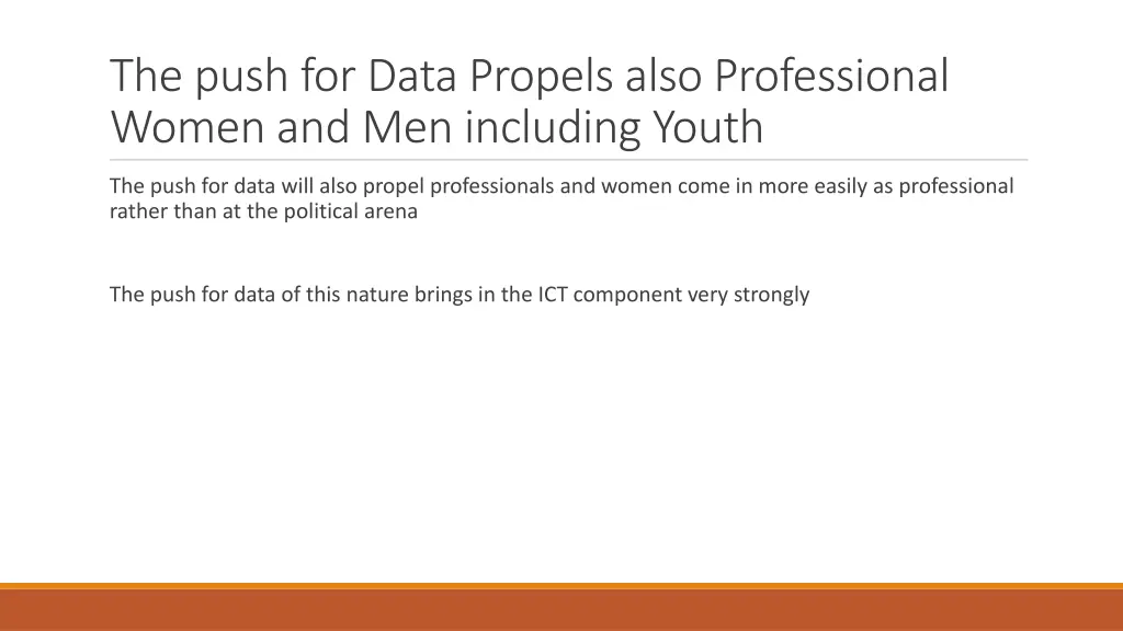 the push for data propels also professional women