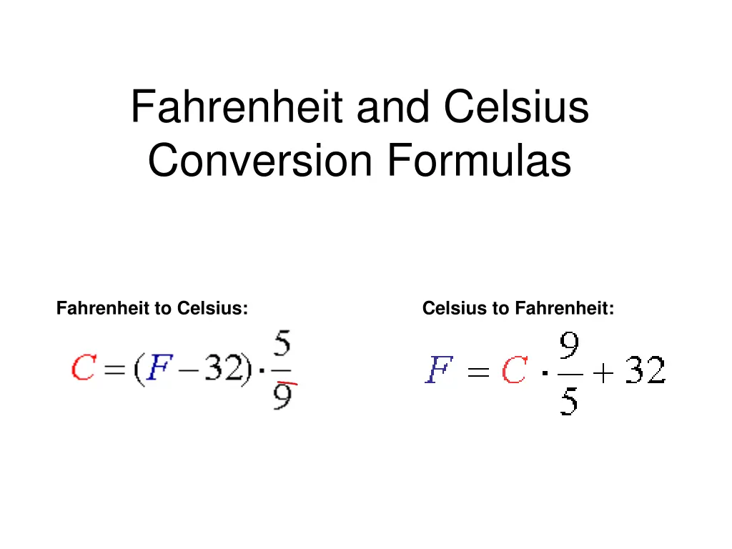 fahrenheit and celsius conversion formulas