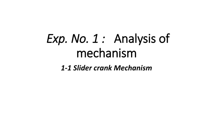 exp no exp no 1 1 mechanism mechanism 1 1 slider