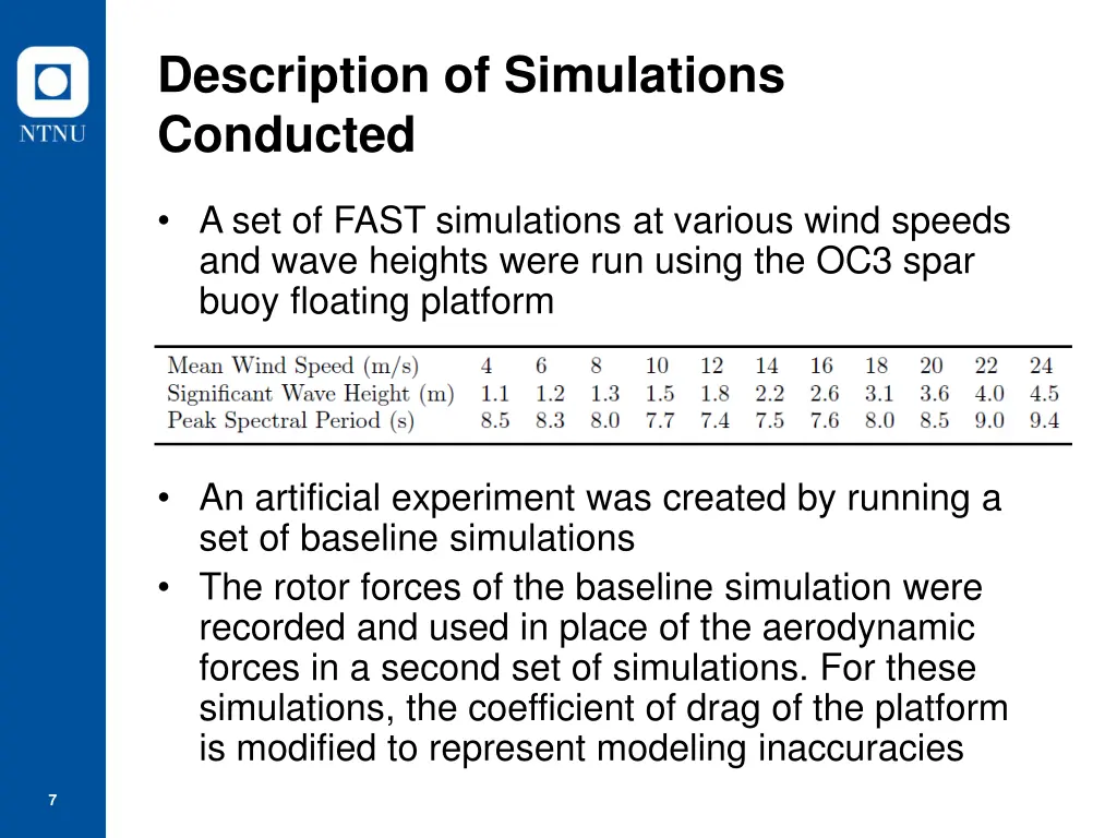 description of simulations conducted