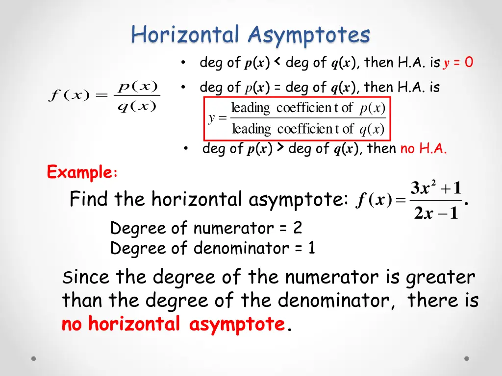 horizontal asymptotes deg of p x deg of q x then 2