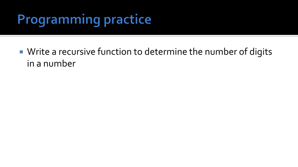 write a recursive function to determine