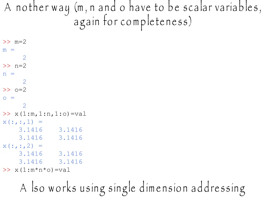 a nother way m n and o have to be scalar