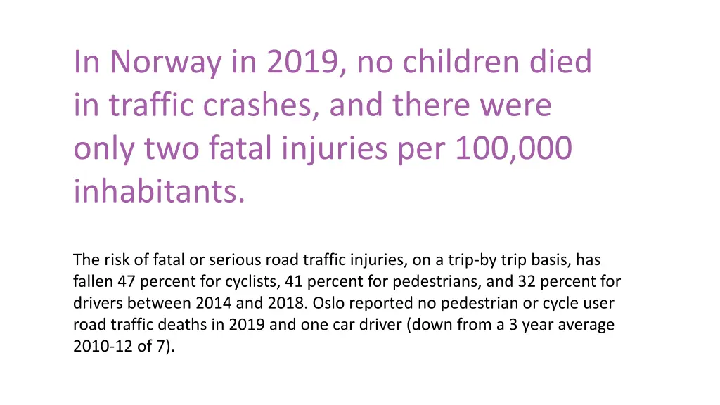 in norway in 2019 no children died in traffic