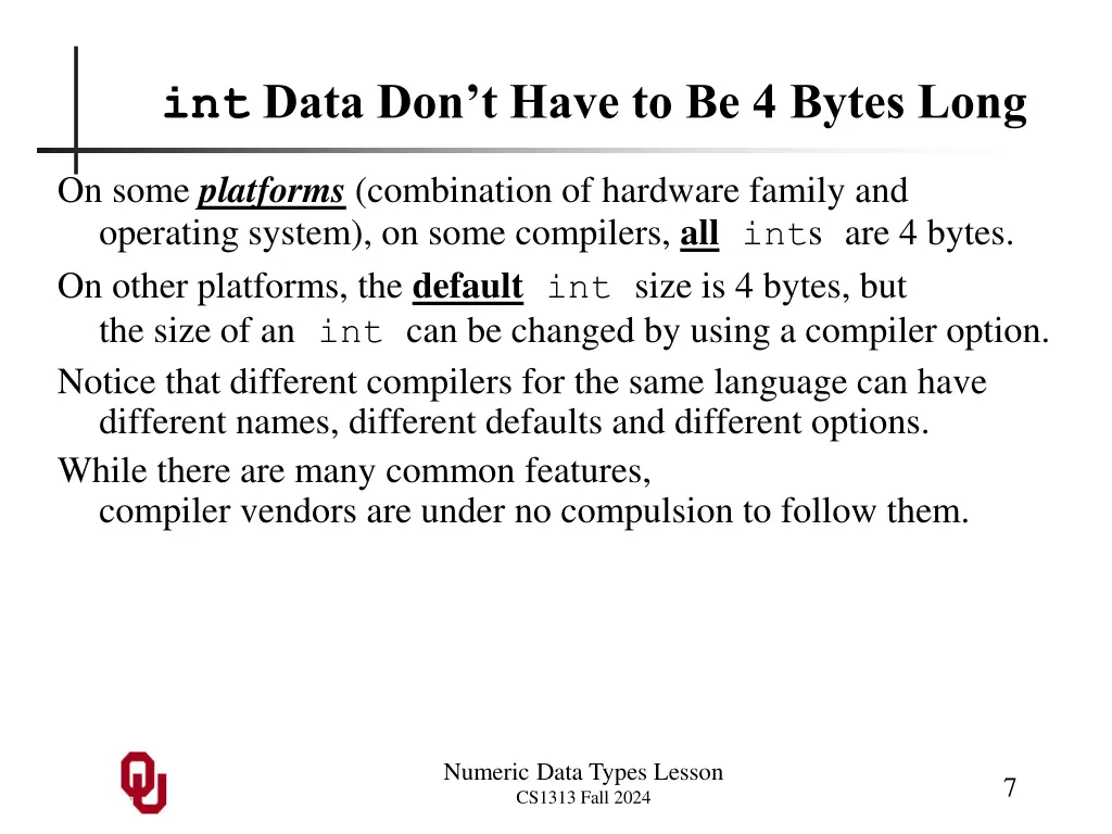 int data don t have to be 4 bytes long