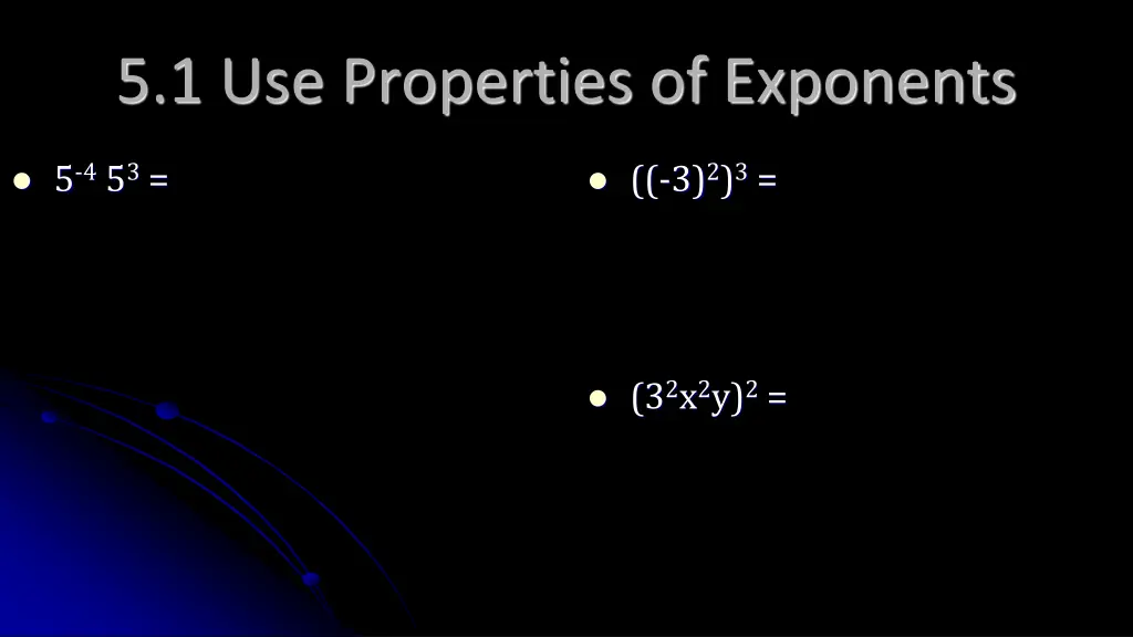 5 1 use properties of exponents 4